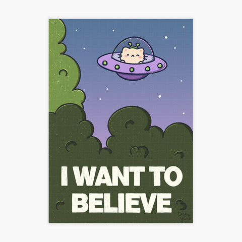 I want to believe Print, space print, Alien Print, Illustration